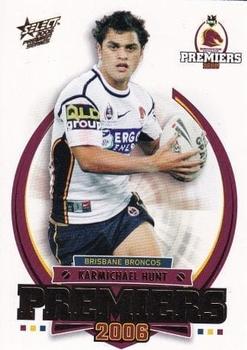 2006 Select Premiers Brisbane Broncos #PC6 Karmichael Hunt Front